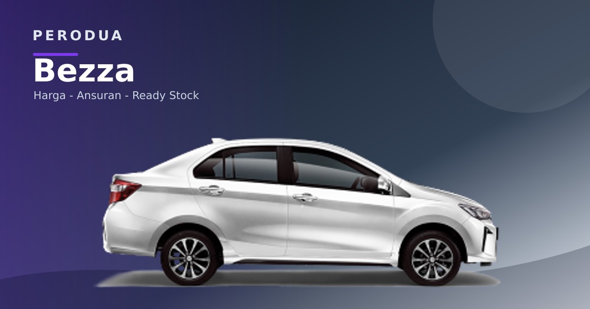 Perodua Bezza 2026 dalam paparan model untuk semakan varian dan harga